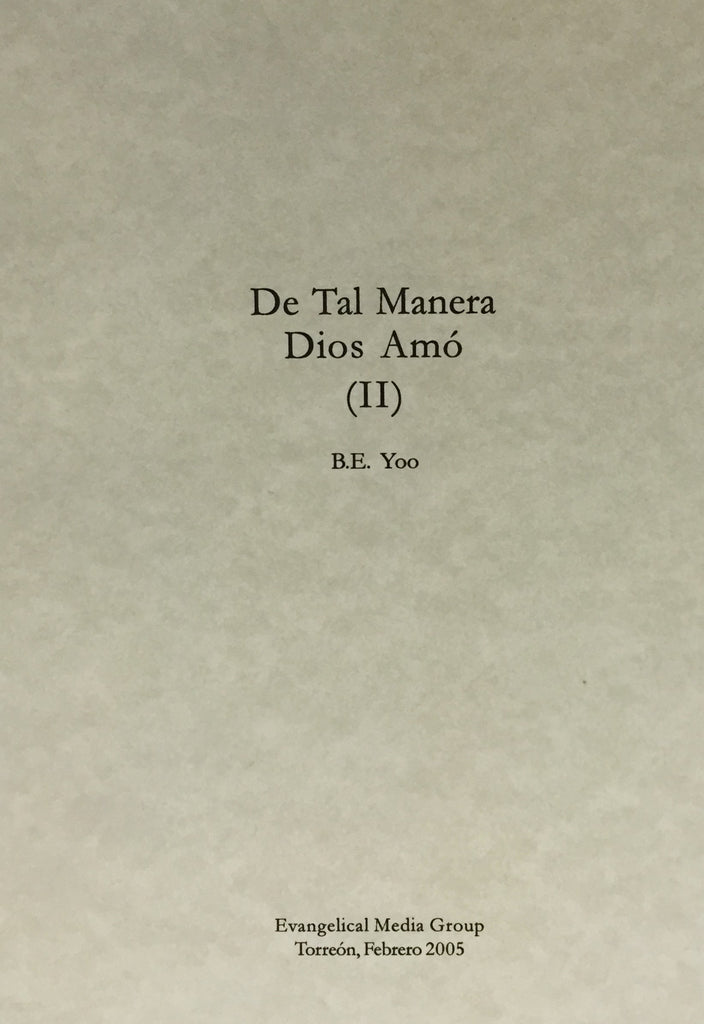 De Tal Maneara Dios Amo (II)