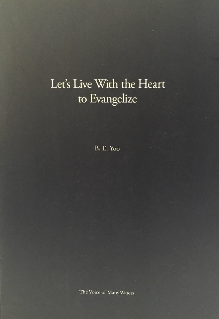 Let's Live With the Heart to Evangelize