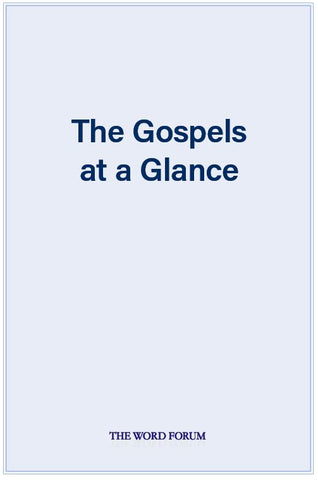 The Gospels at a Glance