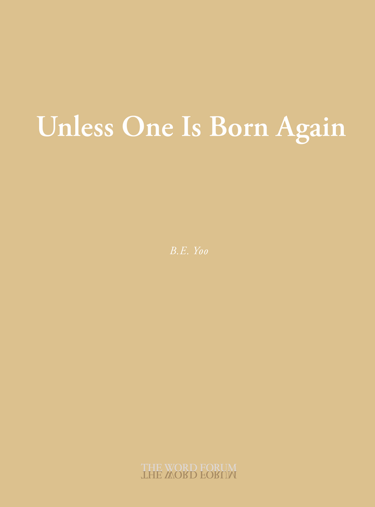 Unless One Is Born Again